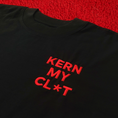 Kern My Cl*T